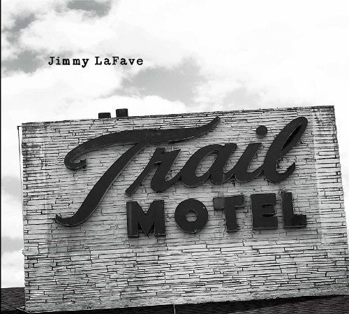 the album cover for Jimmy Lafave - Trail Three