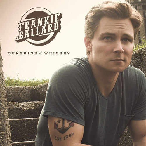 the album cover for Frankie Ballard - Sunshine & Whiskey