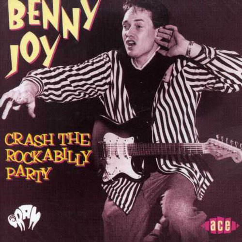 the album cover for Benny Joy - Crash The Rockabilly Party [Import]