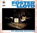 the album cover for Foster And Lloyd - It's Already Tomorrow [Digipak]