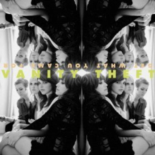 the album cover for Vanity Theft - Get What You Came For [Digipak]