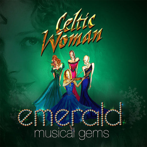 the album cover for Celtic Woman - Emerald: Musical Gems