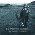 the album cover for The Farewell Drifters - Tomorrow Forever