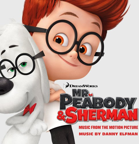 the album cover for Danny Elfman - Mr. Peabody & Sherman (Original Soundtrack)