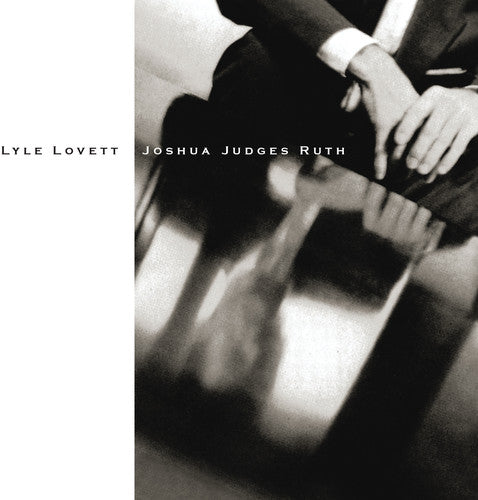 the album cover for Lyle Lovett - Joshua Judges Ruth