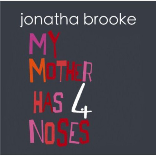 the album cover for Jonatha Brooke - My Mother Has Four Noses
