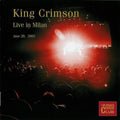 the album cover for King Crimson - King Crimson Collectors' Club Live in Milan June 2