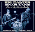 the album cover for Walter Horton - Live at the Knickerbocker Featuring Ronnie Earl
