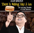 the album cover for Allan Sherman - There Is Nothing Like A Lox: The Lost So