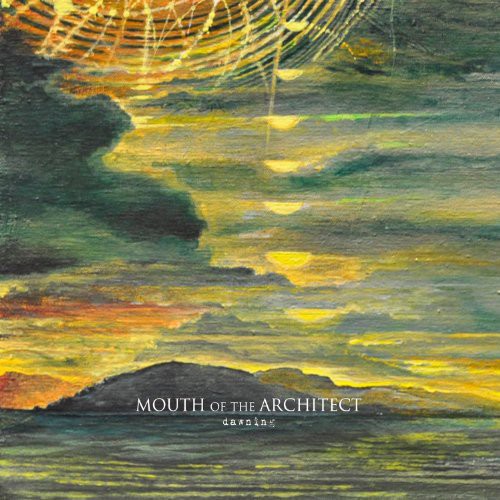the album cover for Mouth Of The Architect - Dawning