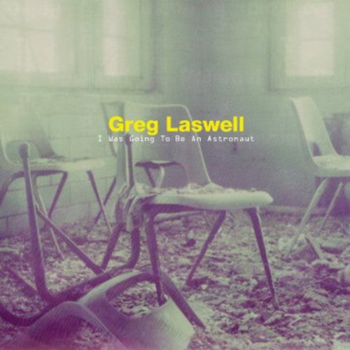 the album cover for Greg Laswell - I Was Going to Be An Astronaut