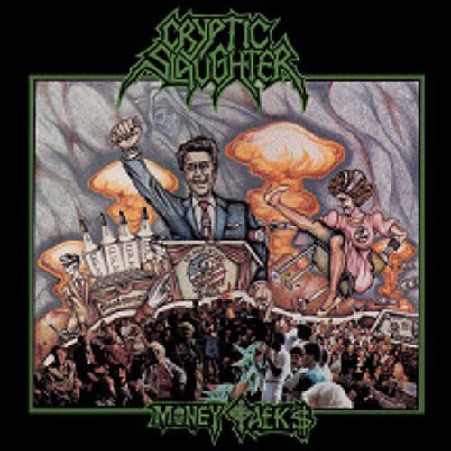 the album cover for Cryptic Slaughter - Money Talks