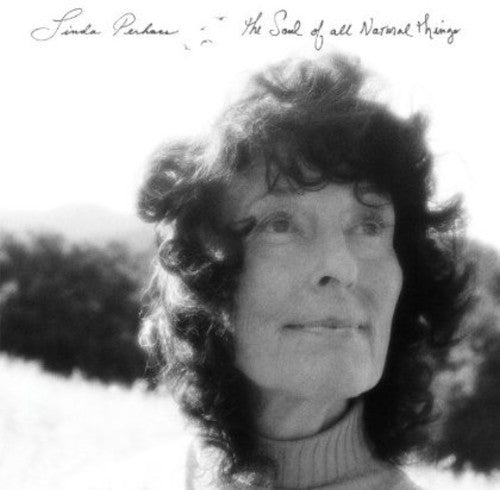 the album cover for Linda Perhacs - The Soul of All Natural Things