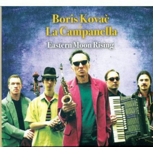 the album cover for Boris Kovac & La Campanella - Eastern Moon Rising