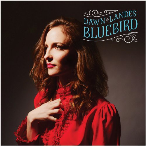 the album cover for Dawn Landes - Bluebird [Vinyl]