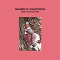the album cover for Stefan Jaworzyn - Drained of Connotation