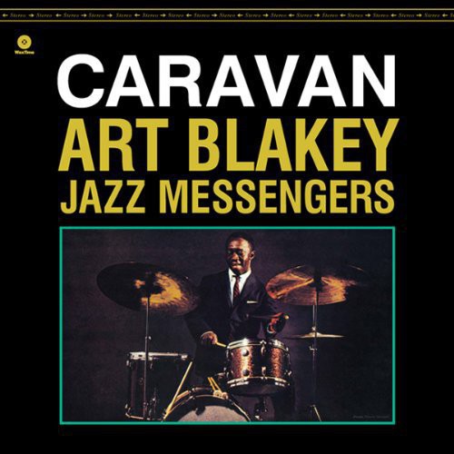 the album cover for Art Blakey & The Jazz Messengers - Caravan