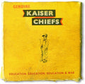 the album cover for Kaiser Chiefs - Education, Education, Education & War [Vinyl]
