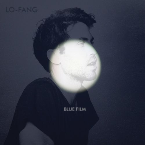 the album cover for Lo-Fang - Blue Film [Vinyl]