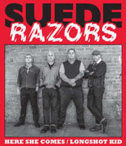 the album cover for Suede Razors - Here She Comes B/W Longshot Kid