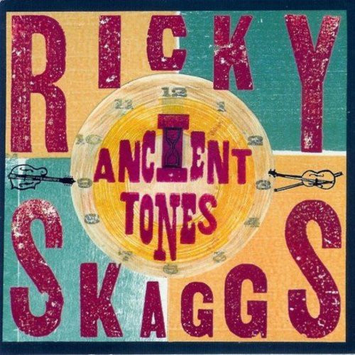 the album cover for Ricky Skaggs - Ancient Tones