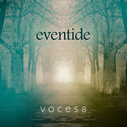 the album cover for Voces8 - Eventide
