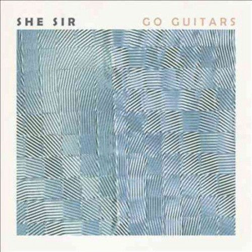 the album cover for She Sir - Go Guitars
