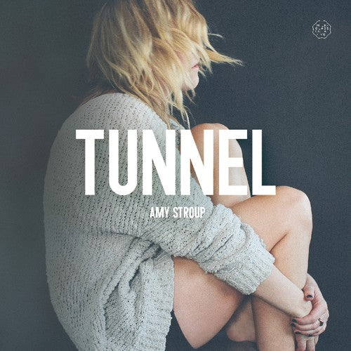 the album cover for Amy Stroup - Tunnel