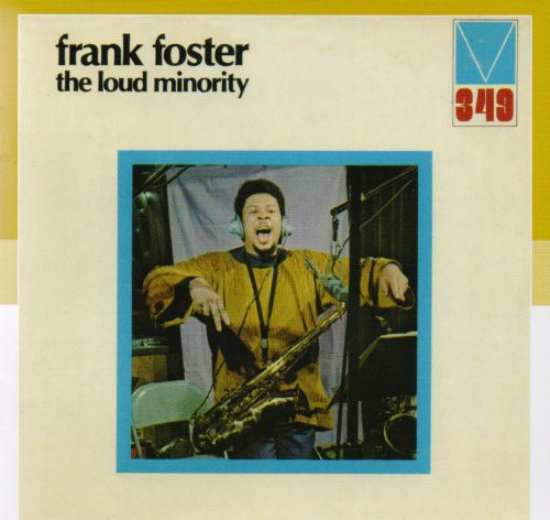 the album cover for Frank Foster - Loud Minority