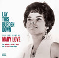 the album cover for Mary Love - Lay This Burden Down: Very Best of Mary Love