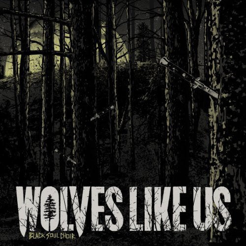 the album cover for Wolves Like Us - Black Soul Choir