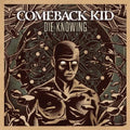 the album cover for Comeback Kid - Die Knowing