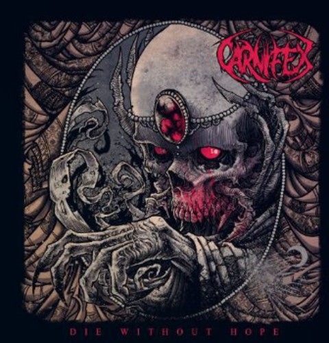the album cover for Carnifex - Die Without Hope