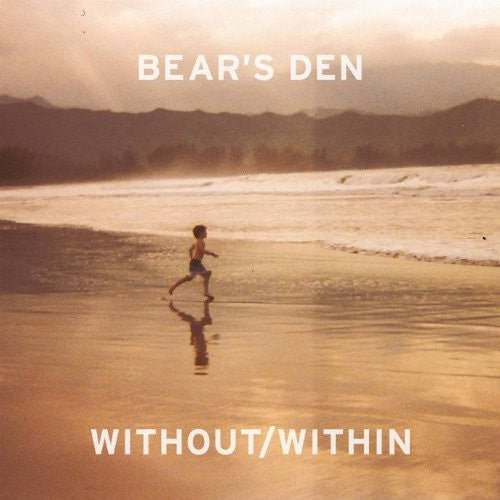 the album cover for Bear's Den - Without/Within