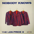 the album cover for Len Price 3 - Nobody Knows