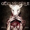 the album cover for God Module - False Face