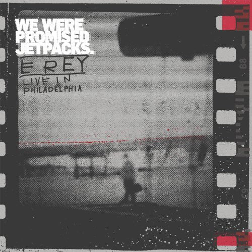 the album cover for We Were Promised Jetpacks - E Rey (Live In Philadelphia)