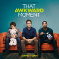 the album cover for That Awkward Moment [Movie] - That Awkward Moment [Soundtrack]