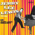 the album cover for Jerry Lee Lewis - Jerry Lee Lewis + Jerry Lee's Greatest