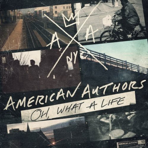 the album cover for American Authors - Oh What a Life