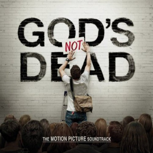 the album cover for Gods Not Dead [Movie] - God's Not Dead [Soundtrack]