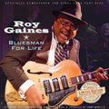 the album cover for Roy Gaines - Bluesman for Life