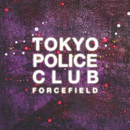 the album cover for Tokyo Police Club - Forcefield