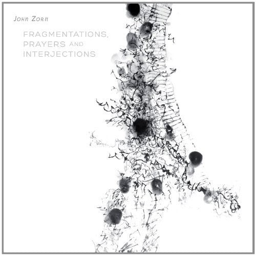 the album cover for John Zorn - Zorn: Fragmentations Prayers & Inter