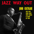 the album cover for John Coltrane - Jazz Way Out