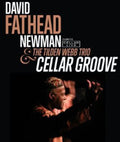 the album cover for David Newman Fathead - Cellar Groove