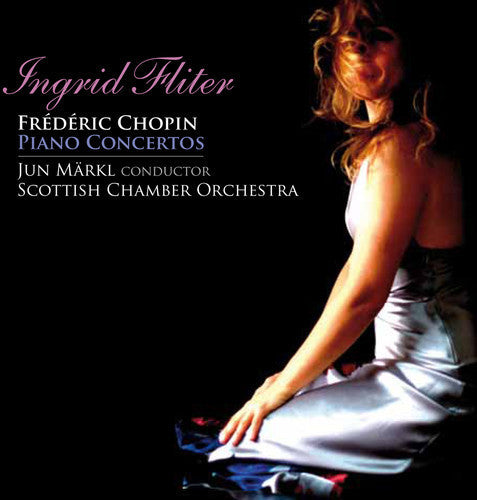 the album cover for Chopin / Fliter / Scottish Chamber Orch / Markl - Piano Concertos