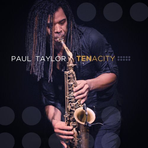 the album cover for Paul Taylor - Tenacity