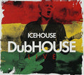 the album cover for Icehouse - Dubhouse (Live)