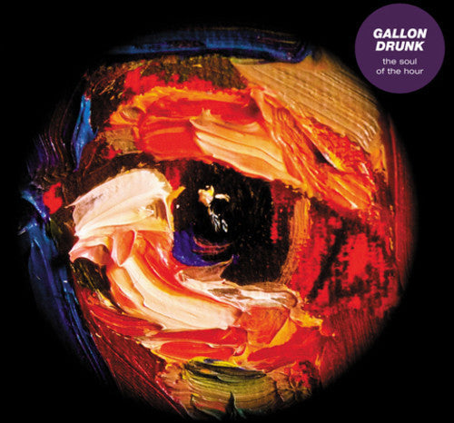 the album cover for Gallon Drunk - Soul of the Hour